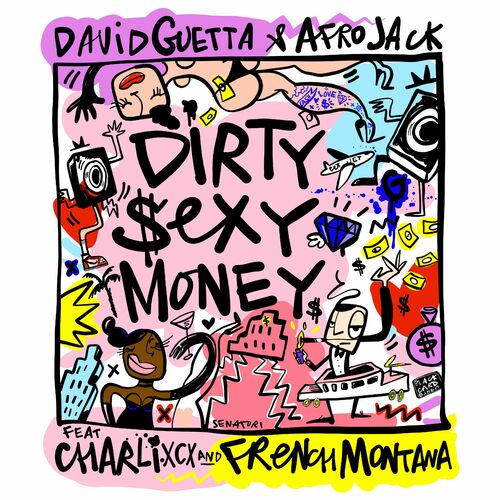 Dirty Sexy Money (feat. Charli XCX & French Montana) از David Guetta