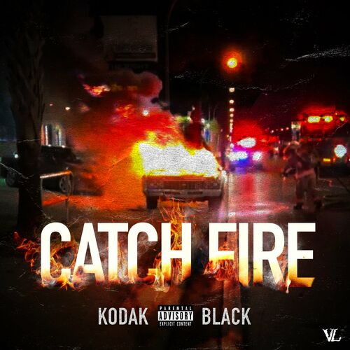 Catch Fire از Kodak Black