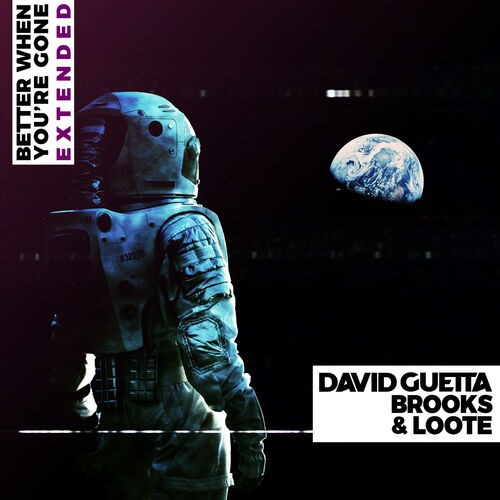 Better When You're Gone (Extended Mix) از David Guetta