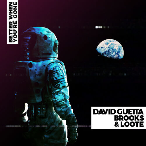 Better When You're Gone از David Guetta