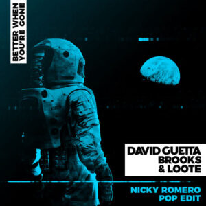 Better When You're Gone (Nicky Romero Pop Edit) از David Guetta