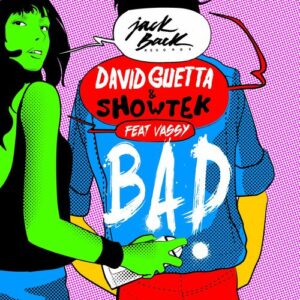 Bad (feat. Vassy) (Radio Edit) از David Guetta