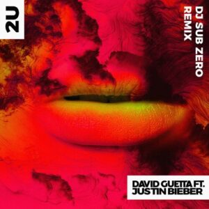 2U (feat. Justin Bieber) (DJ Sub Zero Remix) از David Guetta