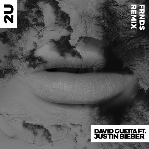 2U (feat. Justin Bieber) (FRNDS Remix) از David Guetta