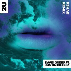 2U (feat. Justin Bieber) (R3HAB Remix) از David Guetta