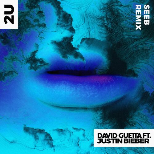 2U (feat. Justin Bieber) (Seeb Remix) از David Guetta