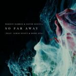 So Far Away (feat. Jamie Scott & Romy Dya) از David Guetta