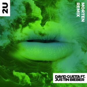 2U (feat. Justin Bieber) (MORTEN Remix) از David Guetta