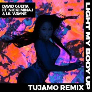 Light My Body Up (feat. Nicki Minaj & Lil Wayne) (Tujamo Remix) از David Guetta