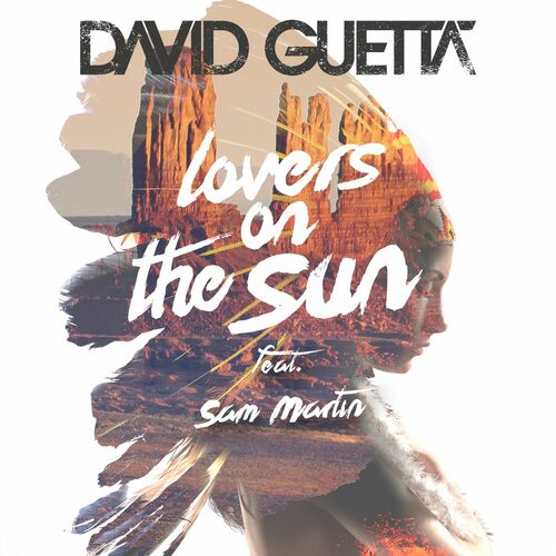 Lovers on the Sun (feat. Sam Martin) از David Guetta