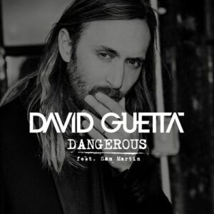 Dangerous (feat. Sam Martin) از David Guetta