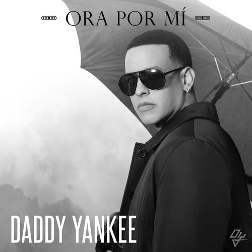 Ora Por Mí از Daddy Yankee