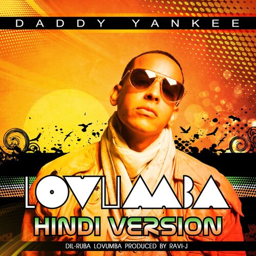 Lovumba (Hindi Version: Dil-Ruba Lovumba) از Daddy Yankee