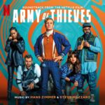 Army of Thieves (Soundtrack from the Netflix Film) از Hans Zimmer