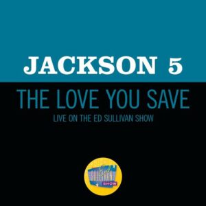 The Love You Save (Live On The Ed Sullivan Show, May 10, 1970) از Jackson 5