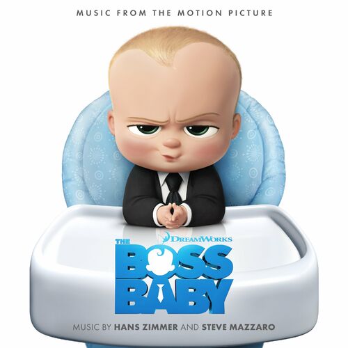 The Boss Baby (Original Motion Picture Soundtrack) از Hans Zimmer