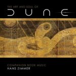 The Art and Soul of Dune (Companion Book Music) از Hans Zimmer