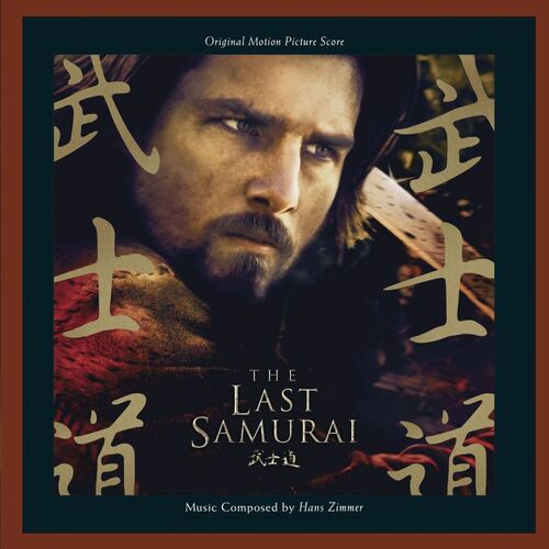 The Last Samurai: Original Motion Picture Score از Hans Zimmer