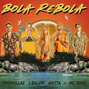 Bola Rebola از Tropkillaz