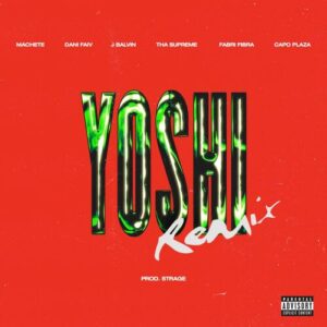 YOSHI (feat. thasup, Fabri Fibra & Capo Plaza) (prod. Strage Remix) از Machete