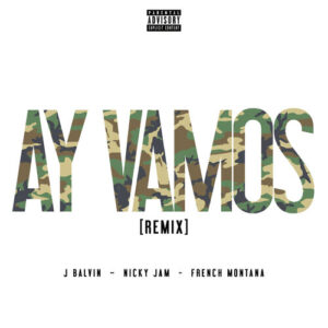 Ay Vamos (Remix) از J Balvin