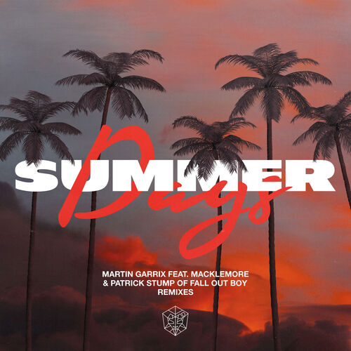 Summer Days (feat. Macklemore & Patrick Stump of Fall Out Boy) (Remixes) از Martin Garrix