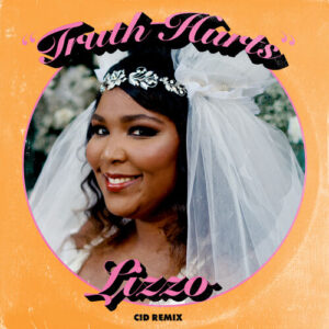 Truth Hurts (CID Remix) از Lizzo