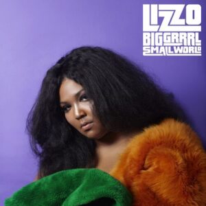 Big GRRRL Small World از Lizzo