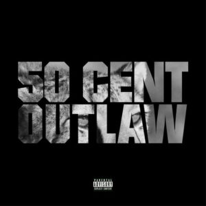 Outlaw (Explicit Version) از 50 Cent