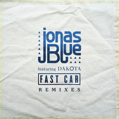 Fast Car (Remixes) از Jonas Blue