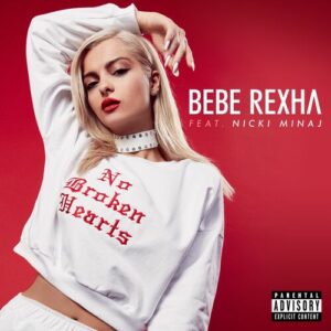 No Broken Hearts (feat. Nicki Minaj) از Bebe Rexha