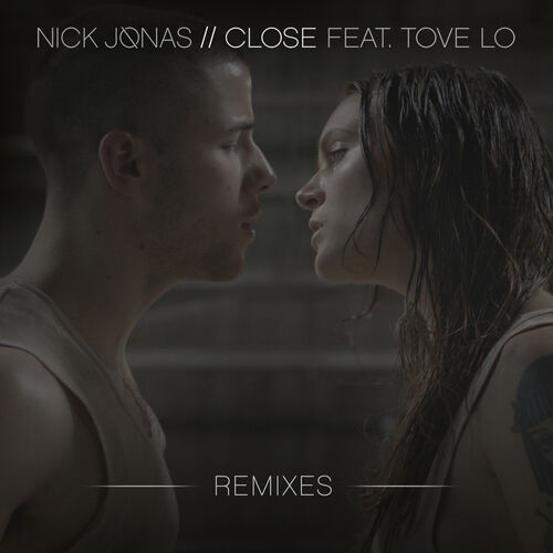 Close (Remixes) از Nick Jonas