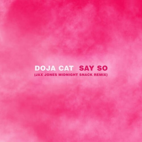 Say So (Jax Jones Midnight Snack Remix) از Doja Cat