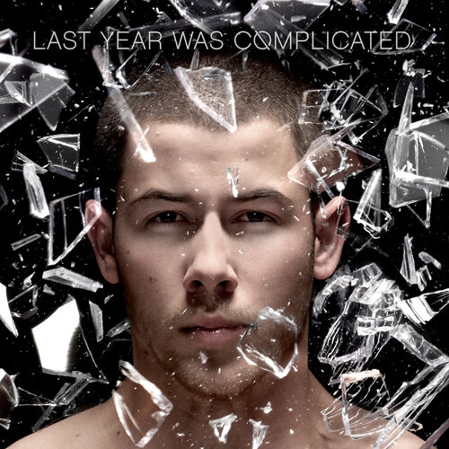 Last Year Was Complicated از Nick Jonas