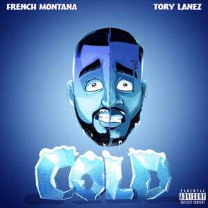Cold (feat. Tory Lanez) از French Montana