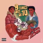 9 Times Out Of 10 (feat. Lil Baby) از Big Havi