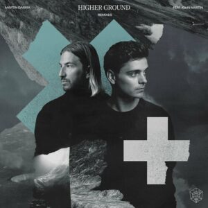 Higher Ground (feat. John Martin) (Remixes) از Martin Garrix