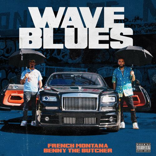 Wave Blues از French Montana