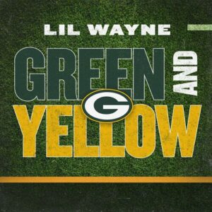 Green And Yellow (Green Bay Packers Theme Song) از Lil Wayne