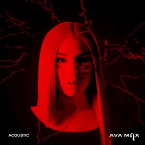 My Head & My Heart (Acoustic) از Ava Max