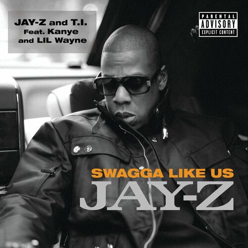 Swagga Like Us (Album Version Explicit) از JAY-Z