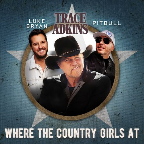 Where the Country Girls At از Trace Adkins