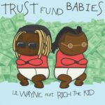 Trust Fund Babies از Lil Wayne