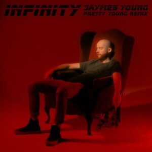 Infinity (PRETTY YOUNG Remix) از Jaymes Young