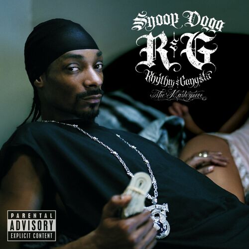 R&G (Rhythm & Gangsta): The Masterpiece از Snoop Dogg