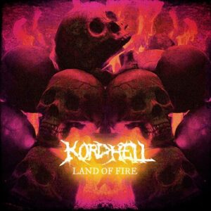 LAND OF FIRE از Kordhell