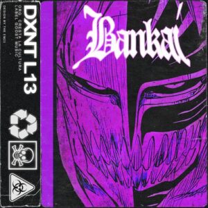 BANKAI از DXNT L13