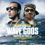 Wave Gods از French Montana