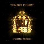 Tennis Court (Flume Remix) از Lorde