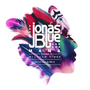 Mama (OFFAIAH Remix) از Jonas Blue